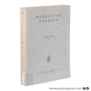 Mediaeval Studies. Volume XXXIX. "Quaestiones concerning Christ" / "The Papal Sovereign in the Ecclesiology of Augustinus Triumphus" / "Community Conflict and Social Control" / "French Influence on Fifteenth-Century English Prose"., et al. — Principe, Walter H. / Colker, Marvin L. / McCready, William D. / Hanawalt, Barbara A., et al.
