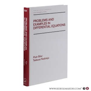 Problems and Examples in Differential Equations. — Biler, Piotr / Nadzieja, Tadeusz.