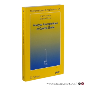 Analyse Asymptotique et Couche Limite. — Cousteix, Jean; Mauss, Jacques