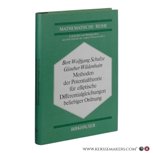 Methoden der Potentialtheorie für elliptische Differentialgleichungen beliebiger Ordnung. — Schulze, Bert Wolfgang; Wildenhain, Günther