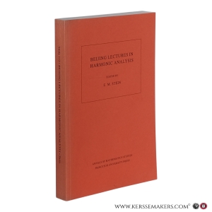 Beijing Lectures in Harmonic Analysis. — Stein, E.M. (ed.)