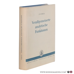 Verallgemeinerte analytische Funktionen. Herausgegeben von Dr. Wolfgang Schmidt. — Vekua, I.N.