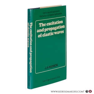 The Excitation and Propagation of Elastic Waves. — Hudson, J.A.