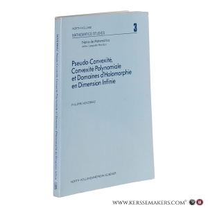 Pseudo-Convexité, Convexité Polynomiale et Domaines d’Holomorphie en Dimension Infinie. — Noverraz, Philippe.