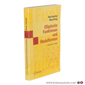 Elliptische Funktionen und Modulformen. 2., überarbeitete Auflage. Mit 26 Abbildungen. — Kocher, Max / Krieg, Aloys.
