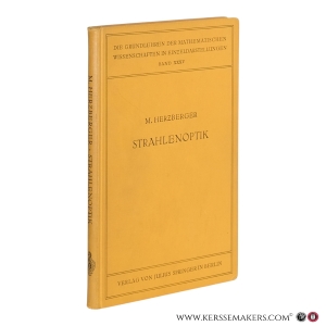 Strahlenoptik. Mit 60 Abbildungen. — Herzberger, M.