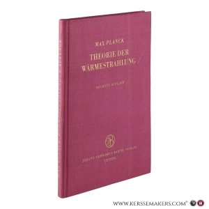 Theorie der Wärmestrahlung. 6., verbesserte Auflage, mit 6 Abbildungen. — Planck, Max.