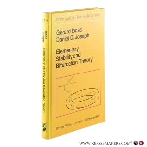 Elementary Stability and Bifurcation Theory. With 47 illustrations. — Looss, Gérard / Joseph, Daniel D.