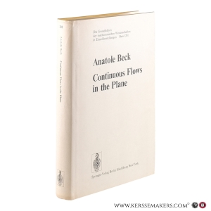 Continuous Flows in the Plane. With 47 figures. — Beck, Anatole.