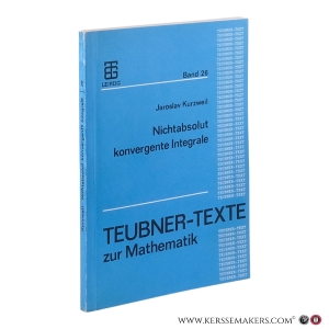 Nichtabsolut konvergente Integrale. — Kurzweil, Jaroslav.