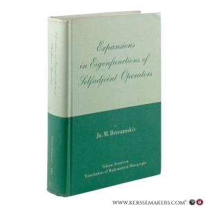 Expansions in Eigenfunctions of Selfadjoint Operators. — Berezanskii, Ju. M.