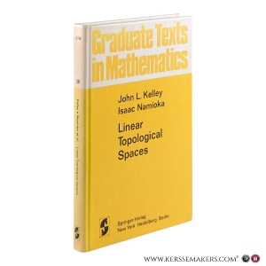 Linear Topological Spaces. Second corrected printing. — Kelley, John L. / Namioka, Isaac.