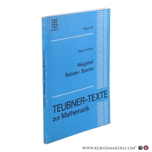 Weighted Sobolev Spaces. — Kufner, Alois.