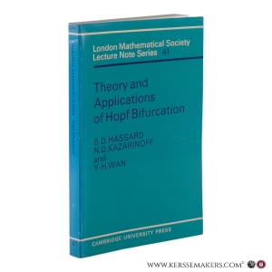 Theory and Applications of Hopf Bifurcation. — Hassard, B.D., Kazarinof, N.D., Wan, Y.-H.