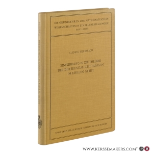 Einführung in die Theorie der Differentialgleichungen im reellen Gebiet. Mit 9 Abbildungen. — Bieberbach, Ludwig.