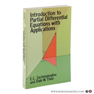 Introduction to Partial Differential Equations with Applications. — Zachmanoglou, E.C., Thoe, Dale W.