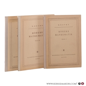 Höhere Mathematik. Teil I–III. [3 volumes]. — Rothe, H.