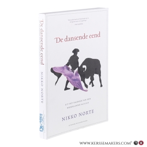 De dansende eend. Uit het dagboek van een Nederlandse matador. — Norte, Nikko.