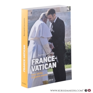 France-Vatican. Deux siècles de guerre secrète. — Lecomte, Bernard.