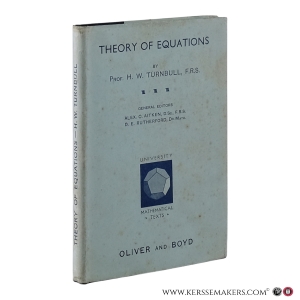 Theory of Equations. With 24 figures. — Turnbull, H.W.
