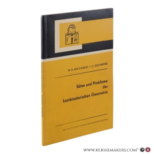 Sätze und Probleme der kombinatorischen Geometrie. — Boltjanski, W.G., Gochberg, I.Z.