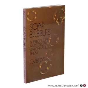 Soap Bubbles. Their Colors and the Forces Which Mold Them. — Boys, C.V.