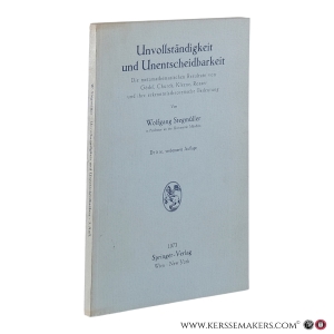 Unvollständigkeit und Unentscheidbarkeit. Die metamathematischen Resultate von Gödel, Church, Kleene, Rosser und ihre erkenntnistheoretische Bedeutung. Dritte, verbesserte Auflage. — Stegmüller, Wolfgang.