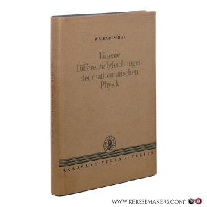 Lineare Differentialgleichungen der mathematischen Physik. — Babitsch, W.M., Kapilewitsch, M.B., Michlin, S.G., Natanson, G.I., Ries, P.M., Slobodezki, L.N., Smirnow, M.M.
