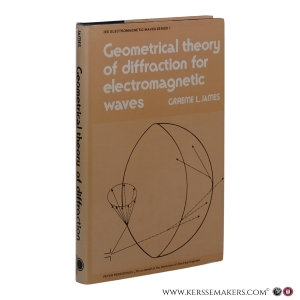 Geometrical Theory of Diffraction for Electromagnetic Waves. — James, Graeme L.