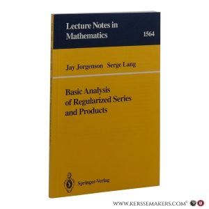 Basic Analysis of Regularized Series and Products. — Jorgenson, Jay, Lang, Serge