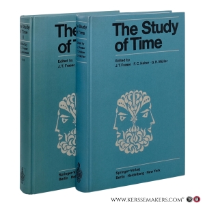 The Study of Time. Proceedings of the First Conference of the International Society for the Study of Time, Oberwolfach (Black Forest) West Germany. With 65 Figures. & The Study of Time II. Proceedings of the Second Conference of the International Society for the Study of Time, Lake Yamanaka, Japan. With 80 Figures. [2 volumes]. — Fraser, J.T., Haber, F.C., Müller, G.H., Lawrence, N. (eds.)