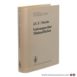 Vorlesungen über Minimalflächen. Mit 86 zum Teil mehrfarbigen Abbildungen. — Nitsche, Johannes C.C.