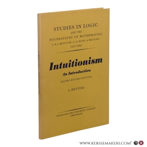 Intuitionism. An Introduction. Second revised edition. — Heyting, A.