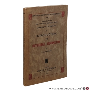 Introduction to Integral Geometry. — Santalo, L.A.