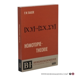 Homotopietheorie. — Bauer, Friedrich-Wilhelm.
