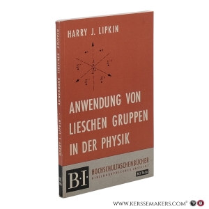 Anwendung von Lieschen Gruppen in der Physik. — Lipkin, Harry J.