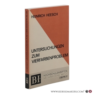 Untersuchungen zum Vierfarbenproblem. — Heesch, Heinrich.