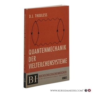 Quantenmechanik der Vielteilchensysteme. — Thouless, D.J.