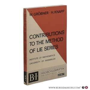 Contributions to the Method of Lie Series. — Gröbner, W., Knapp, H.