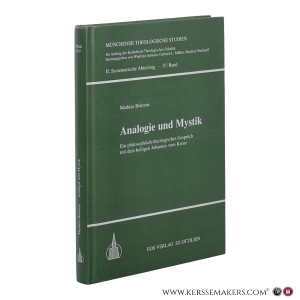 Analogie und Mystik. Ein philosophisch-theologisches Gespräch mit dem heiligen Johannes vom Kreuz. — Behrens, Mathias.