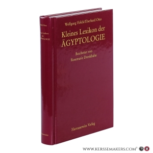 Kleines Lexikon der Ägyptologie. — Helck, Wolfgang, Otto, Eberhard, Drenkhahn, Rosemarie (ed.)