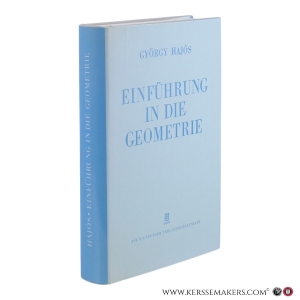 Einführung in die Geometrie. Mit 522 Abbildungen. — Hajós, György.