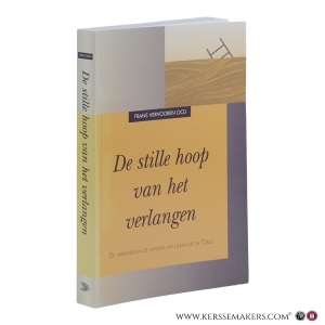 De stille hoop van het verlangen. De memoria in de mystiek van Juan de la Cruz. — Vervooren OCD, Frans.