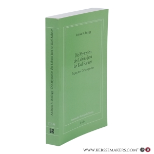 Die Mysterien des Lebens Jesu bei Karl Rahner. Zugang zum Christusglauben. — Balzogg, Andreas R.