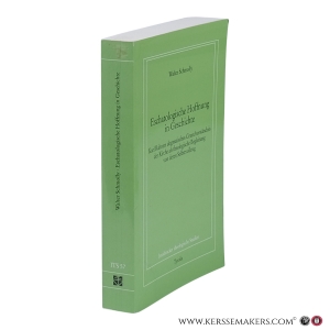 Eschatologische Hoffnung in Geschichte. Karl Rahners dogmatisches Grundverständnis der Kirche als theologische Begleitung von deren Selbstvollzug. — Schmolly, Walter.