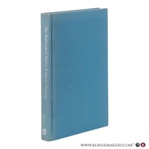 The Mathematical Theory of Optimal Processes. Authorized translation from the Russian by K.N. Trirogoff. Edited by L.W. Neustadt. — Pontryagin, L.S., Boltyanskii, V.G., Gamkrelidze, R.V., Mishchenko, E.F.