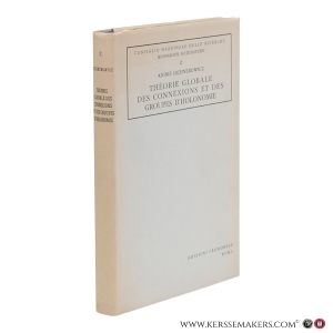 Théorie globale des connexions et des groupes d’holonomie. — Lichnerowicz, André.