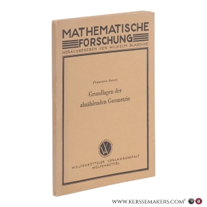 Grundlagen der abzählenden Geometrie. — Severi, Francesco.