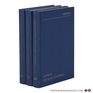 Textkritik des Neuen Testaments. (3 volumes). — Gregory, Caspar René.
