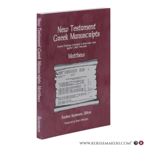 New Testament Greek Manuscripts. Variant Readings Arranged in Horizontal Lines Against Codex Vaticanus. Matthew. — Swanson, Reuben J. (ed.)